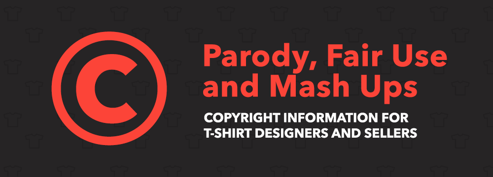 Parody Fair Use And Mash Up T-Shirts