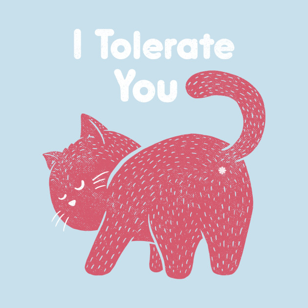 I Tolerate You